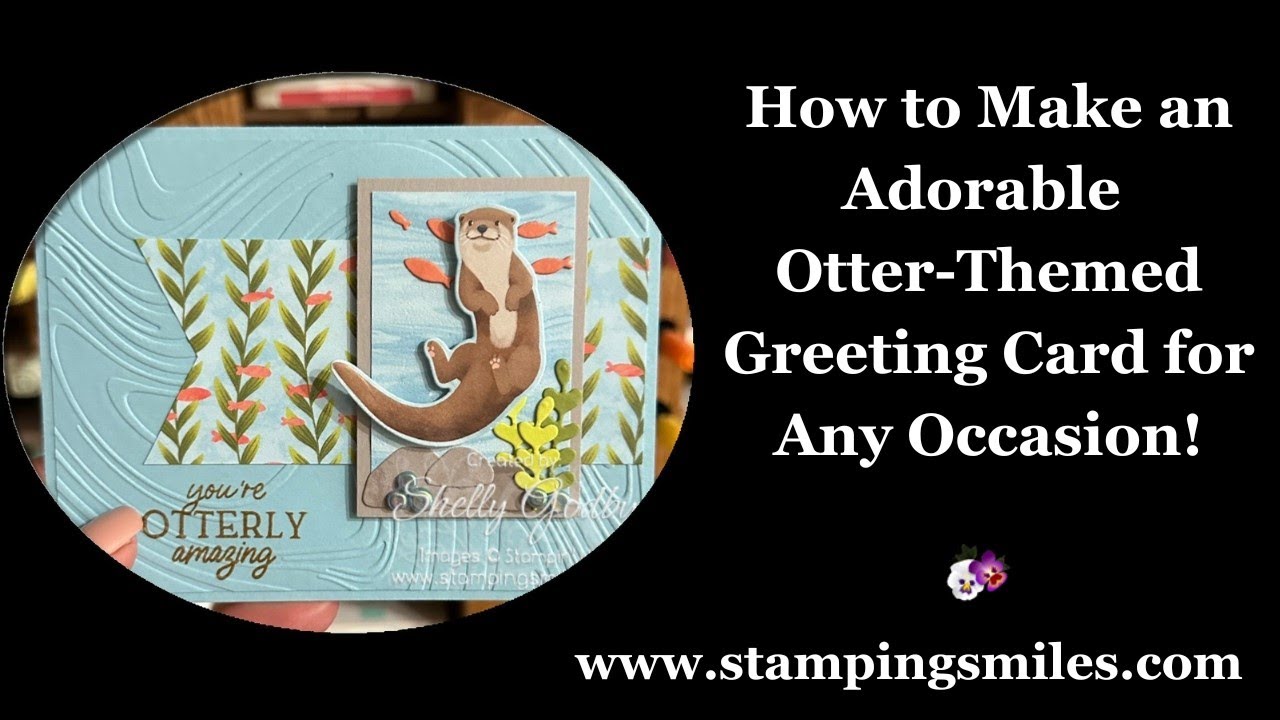 How to Make an Adorable Otter-Themed Greeting Card for Any Occasion! How to Make an Adorable Otter-Themed Greeting Card for Any Occasion!
