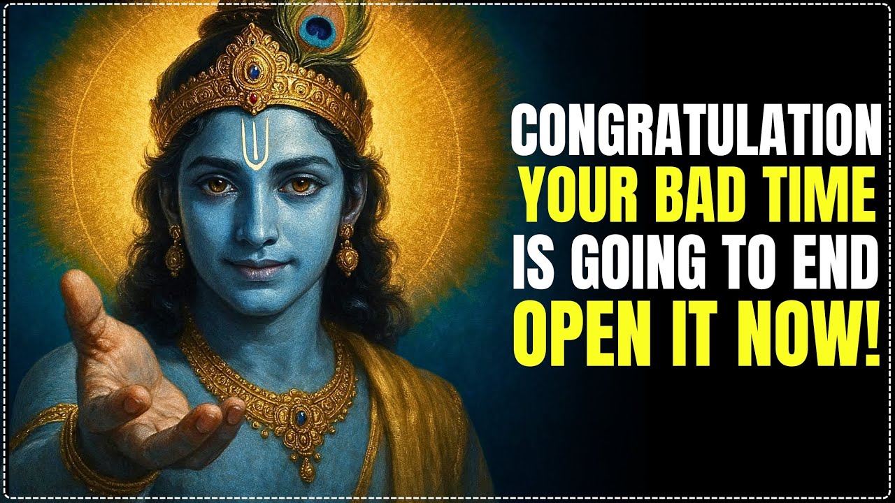 Congratulations Your Bad Time Is Going To End Today Open It | Krishna Message Today