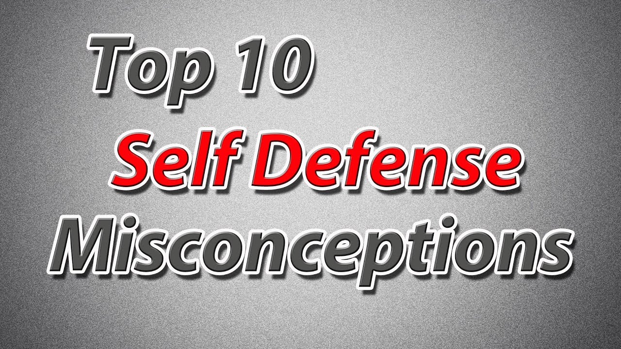 Top 10 Self Defense Misconceptions