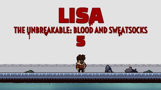 Smells Like Somethings up - Lisa The Unbreakable RPG - Part 5 - Blood and Sweatsocks - First Look