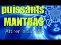 Mantras puissants russir avec succs