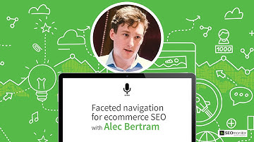 [Webinar] Faceted navigation for ecommerce SEO with Alec Bertram | SEOmonitor