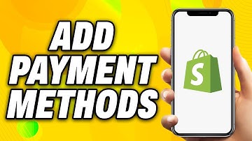 How To Add Payment Methods On Shopify (2025) - Quick Fix