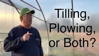 Which is better: tilling or plowing?