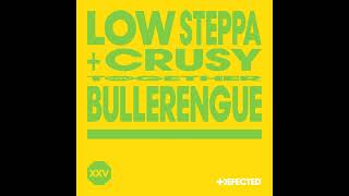 Low Steppa & Crusy - Bullerengue (Extended Mix) (HOUSE/TECH HOUSE)