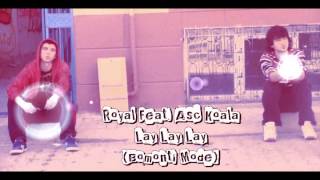 Royal Feat. Asc Koala - Lay Lay Lay Bomonti Mode