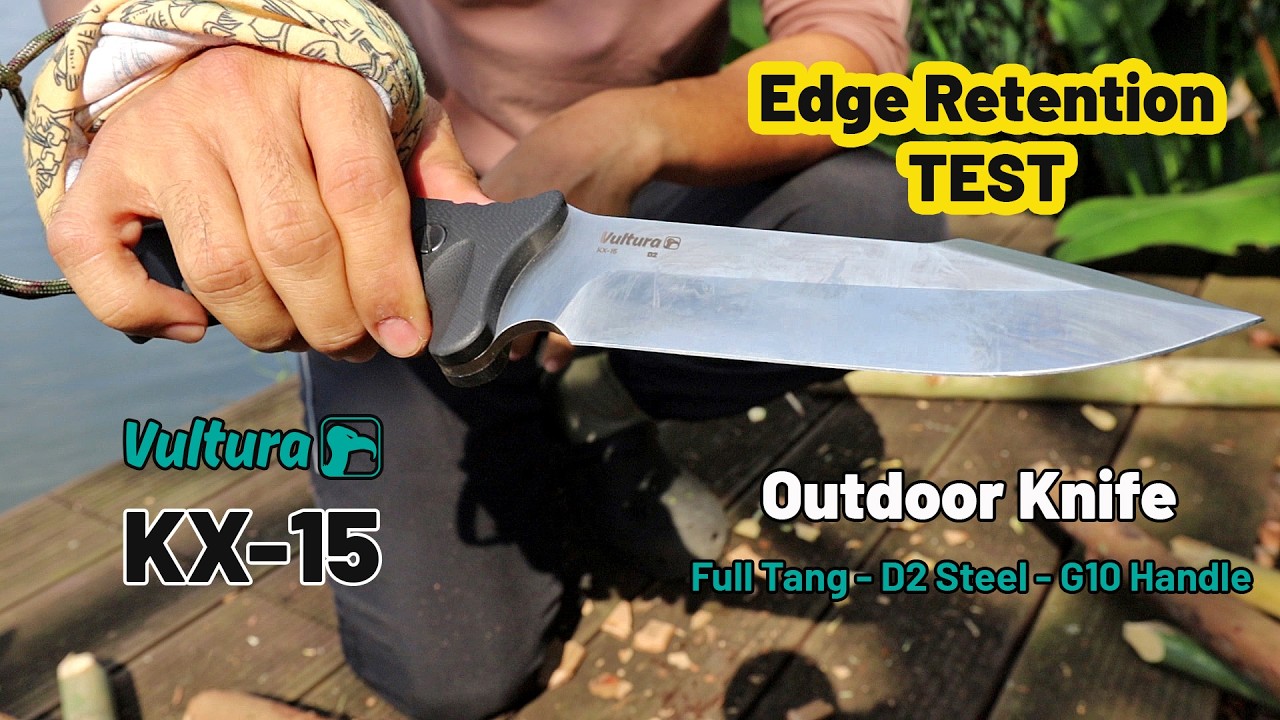 Test giữ cạnh & sử dụng thực tế dao sinh tồn Vultura KX-15 thép D2