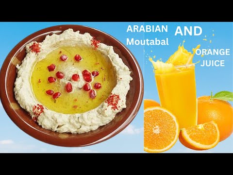 Homemade Arabian Moutabal with Orange Juice | Iftar  Ramadan Special | @MULTIRECIPIESANDCOOKERIES