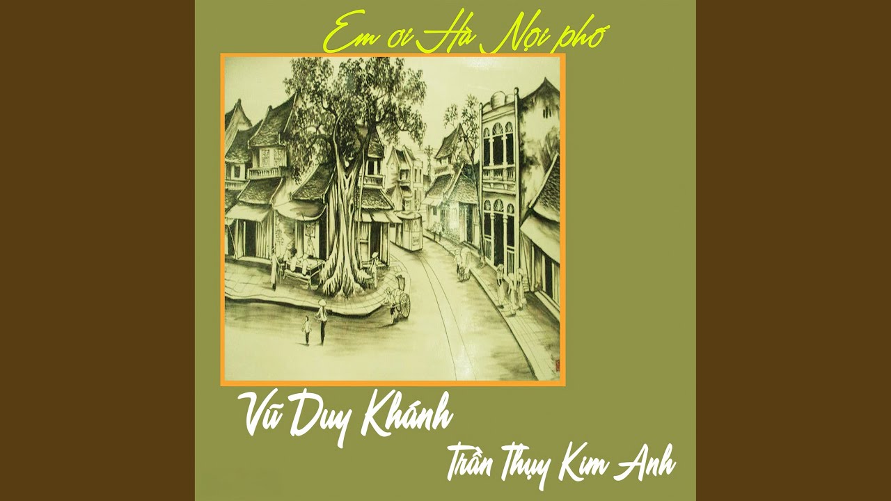 Ver Nhớ về Hà Nội en YouTube Ver Nhớ về Hà Nội en YouTube