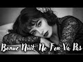 Nuit D Élise Bonne Nuit Ne T En Va Pas L French Deep House