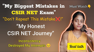 CSIR NET JRF Aspirant 🧬🧫🔬| I Failed😔 | If You’re Preparing for CSIR NET Watch This Before You Start💯