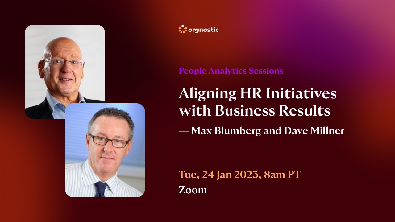 Aligning HR Initiatives with Business Goals — Max Blumberg and Dave ...