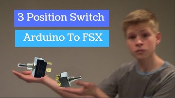 How to Connect a 3 Position Switch to FSX (or X Plane) | Captain Bob
