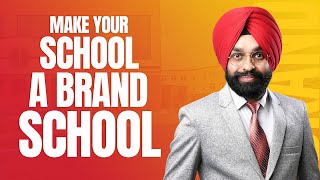 Make Your School a Brand School | Marketing Ideas For School/Institution | Strategy 1