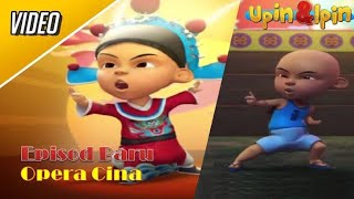 Full Movie Upin & Ipin Musim 6   Opera Cina    Upin Ipin Terbaru 2012