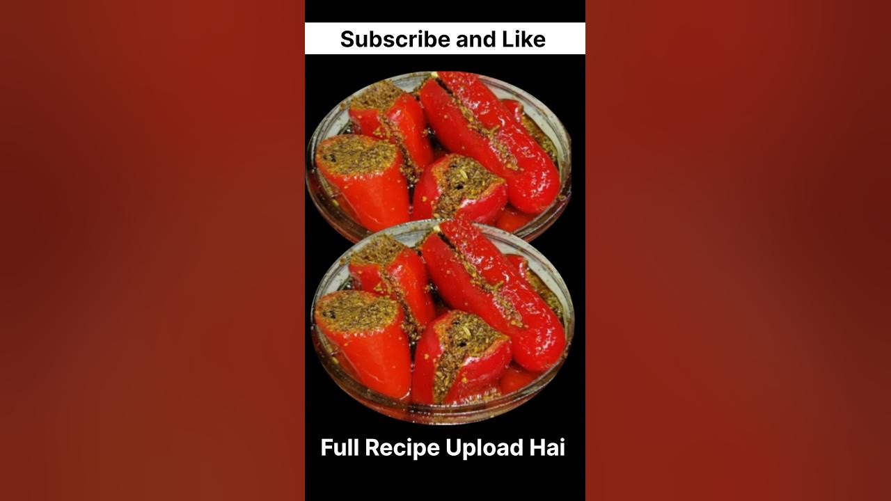 Lal Mirch Ka Achar Banane Ka Tarika मोटी लाल मिर्च का भरवां अचार बनाने का आसान तरीका - Lal mirch ka Achar