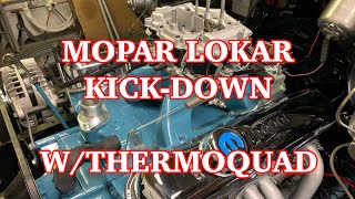 Lokar Kick Down Cable instal Dodge 727 with thermoquad 1978 Warlock D100 Muscle Truck D150