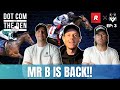 DOT COM AND THE DEN MONDAYS - EP 3 - MR B IS BACK!