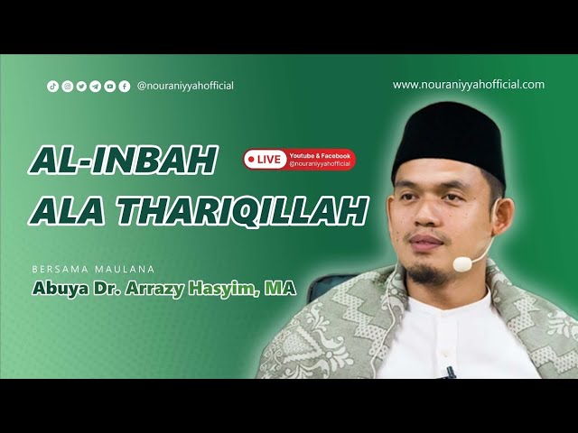 Kajian Kitab Al-Inbah 'Ala Thariqillah || Abuya Dr. Arrazy Hasyim, MA.Hum class=