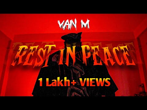 REST IN PEACE || VAN M x AMITABH BAROOA x MEMO || NEW MULTILINGUAL RAP 2022