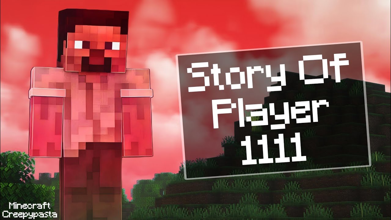 The Story of Player 1111 😱 (Minecraft Creepypasta) - YouTube