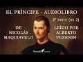 EL PRÍNCIPE de Maquiavelo audiolibro gratis (voz humana - leído por Alberto Vezendi) 2ª parte (de 2)