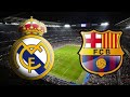 مباراة ريال مدريد وبرشلونه