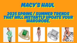 Macy’s HAUL / 2025 Summer trends that will instantly update your wardrobe / SHOP Up to 70% off Sale