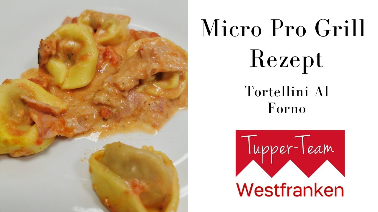 15 MinutenTortellini Auflauf im Micro Pro Grill|Tupperware