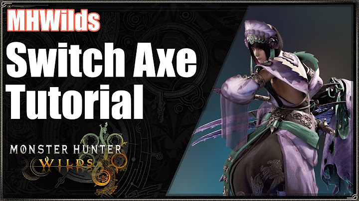 MHWilds | Switch Axe Tutorial