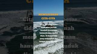 Cita-cita adalah doa yang diperjuangkan dengan nyata. #motivation #quotes #mindset #kerjakeras