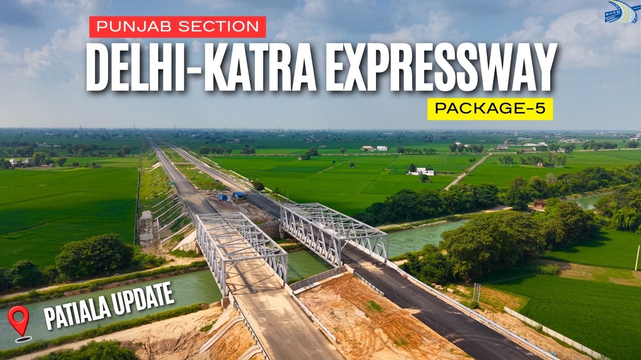 Delhi-Katra Expressway : Patiala District | Good Progress | August 2025 