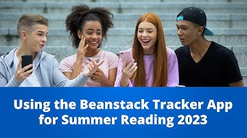 Using the Beanstack Tracker App for Summer Reading 2023