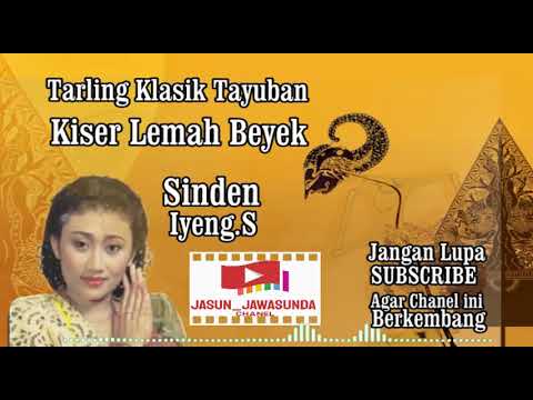 Tarling Klasik II Tayuban Kiser Lemah Beyek II  Iyeng  S