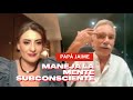 PAPÁ JAIME - MANEJA LA MENTE SUBCONSCIENTE