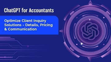 ChatGPT for Accountants: Optimize Client Inquiry Solutions - Details, Pricing & Communication
