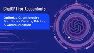 Chatgpt For Accountants Optimize Client Inquiry Solutions - Details, Pricing Communication