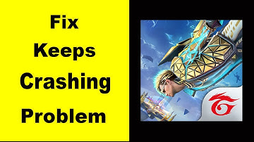 "Free Fire" App Keeps Crashing Problem Solved Android & iOS - Free Fire App Crash Issue