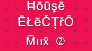 HOUSE/ELECTRO MiX .2  ►♪ ii LOVE iiT ♫◄