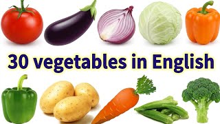 30 Vegetables In English Learn Vegetable Names For Kids Toddlers