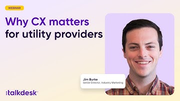 Why customer experience (CX) matters for utility providers