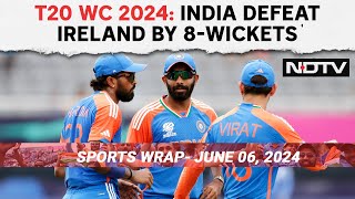 T20 WC 2024: India Defeat Ireland By 8-wickets To Kick Campaign Opener