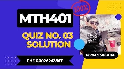MTH401 Quiz 3
