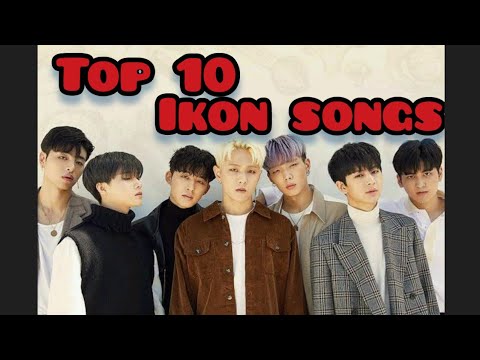My Top 10 Ikon Songs 10 Lagu Ikon Terbaik Top K Pop Version Youtube