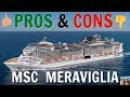 PROS & CONS MSC Meraviglia Review!