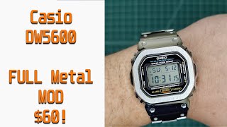 Full Metal Mod of Casio G-Shock DW5600 for $60!