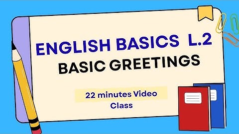 Kwiga icyongereza Basics Lesson 2: Basic Greetings, Countries and nationalities. #english