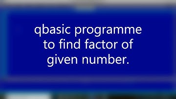 Qbasic programme to find all factors of any number