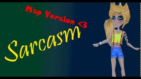 ☻ Msp Version - Nightcore Sarcasm ☻