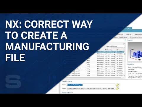 NX: Correct Way to Create a Manufacturing File